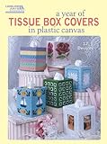 A Year Of Tissue Box Covers (Leisure Arts #5846)