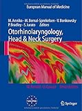 Otorhinolaryngology, Head And Neck Surgery (European Manual Of Medicine)