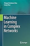 Machine Learning In Complex Networks
