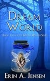 Dream World: Book Two Of The Dream Waters Series (Volume 2)