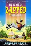 The Kid Who Got Zapped Through Time (An Avon Camelot Book)