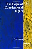 The Logic Of Constitutional Rights (Applied Legal Philosophy)