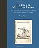 The Book Of Michael Of Rhodes: A Fifteenth-Century Maritime Manuscript, Vol. 1: Facsimile (Volume 1)