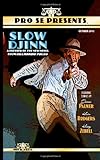 Pro Se Presents Slow Djinn Featuring Stories By