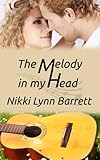 The Melody In My Head (Love And Music In Texas Book 2)