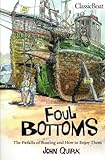 Foul Bottoms: The Pitfalls Of Boating And How To Enjoy Them