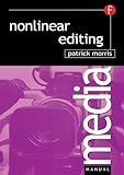 Nonlinear Editing (Media Manuals)
