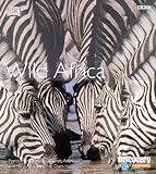 Wild Africa: Exploring The African Habitats