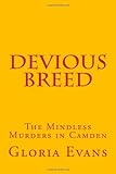 Devious Breed: The Mindless Murders In Camden (Volume 1)