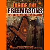 Inside The Freemasons: The Grand Lodge Uncovered