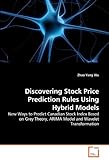 Discovering Stock Price Prediction Rules Using Hybrid Models: New Ways To Predict Canadian Stock Index Based On Grey Theory, Arima Model And Wavelet Transformation