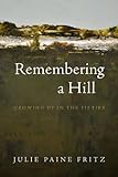 Remembering A Hill: Growing Up In The Fifties