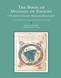 The Book Of Michael Of Rhodes: A Fifteenth-Century Maritime Manuscript, Vol. 3: Studies