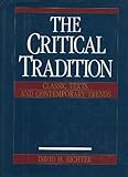 The Critical Tradition: Classic Texts And Contemporary Trends