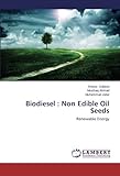 Biodiesel : Non Edible Oil Seeds: Renewable Energy