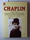 Chaplin. Charlie Chaplin. Sein Leben In Bildern Und Anekdoten.