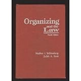 Organizing And The Law Organizing And The Law