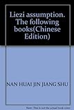 Liezi Assumption. The Following Books Liezi Assumption. The Following Books