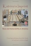 Katrina's Imprint: Race And Vulnerability In America (Rutgers Studies On Race And Ethnicity)
