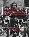 Skull Scrapers 10: A Camille Laurent Thriller