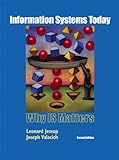 Information Systems Today: Why Is Matters (2Nd Edition) Information Systems Today: Why Is Matters (2Nd Edition)