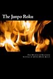 The Junpo Roku: The Dharma Of Junpo Denis Kelly