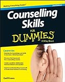 Counselling Skills For Dummies (For Dummies (Psychology & Self Help)) Counselling Skills For Dummies (For Dummies (Psychology & Self Help))