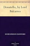 Donatello, By Lord Balcarres