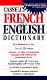 Cassell's French & English Dictionary Cassell's French & English Dictionary