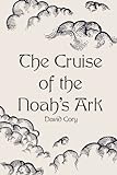 The Cruise Of The Noah's Ark The Cruise Of The Noah's Ark