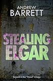 Stealing Elgar (The Dead Trilogy Book 2)