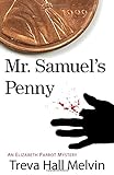 Mr. Samuel's Penny: An Elizabeth Parrot Landers Mystery (Elizabeth Parrot Landers Mysteries)