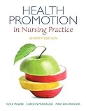 Health Promotion In Nursing Practice (7Th Edition) (Health Promotion In Nursing Practice ( Pender))