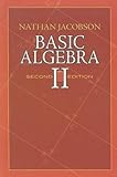 Basic Algebra Ii: Second Edition (Dover Books On Mathematics) Basic Algebra Ii: Second Edition (Dover Books On Mathematics)
