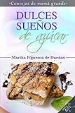 Dulces Sueños De Azúcar (Spanish Edition) Dulces Sueños De Azúcar (Spanish Edition)