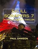 Skull Scrapers 7: A Camille Laurent Thriller