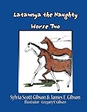 Latawnya The Naughty Horse Two
