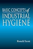 Basic Concepts Of Industrial Hygiene Basic Concepts Of Industrial Hygiene
