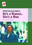 Peter Ho-Sun Chan's He's A Woman, She's A Man (The New Hong Kong Cinema) Peter Ho-Sun Chan's He's A Woman, She's A Man (The New Hong Kong Cinema)