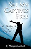 Set My Captives Free