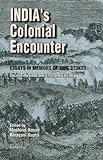 India's Colonial Encounter: Essays In Memory Of Eric Stokes (Second Revised And Enlarged Edition) India's Colonial Encounter: Essays In Memory Of Eric Stokes (Second Revised And Enlarged Edition)