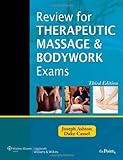 Review For Therapeutic Massage And Bodywork Exams (Lww Massage Therapy And Bodywork Educational Series)