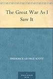 The Great War As I Saw It The Great War As I Saw It