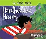 Hard Headed Henry (Nanna Anna Series Book 3) Hard Headed Henry (Nanna Anna Series Book 3)