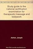 Study Guide To The National Certification Examination For Therapeutic Massage And Bodywork