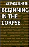 Beginning In The Corpse