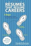 Résumés That Resume Careers: 3 Steps To Getting Back To Work Using Functional Résumés Résumés That Resume Careers: 3 Steps To Getting Back To Work Using Functional Résumés