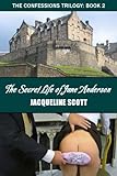The Secret Life Of Jane Anderson (The Confessions Trilogy Book 2) The Secret Life Of Jane Anderson (The Confessions Trilogy Book 2)