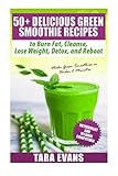 50+ Delicious Green Smoothie Recipes To Burn Fat, Cleanse, Lose Weight, Detox, And Reboot: Nutribullet And Vitamix Compatible - Make Green Smoothies In Under 2 Minutes 50+ Delicious Green Smoothie Recipes To Burn Fat, Cleanse, Lose Weight, Detox, And Reboot: Nutribullet And Vitamix Compatible - Make Green Smoothies In Under 2 Minutes