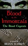 Blood Of The Immortals - The Blood Crystals